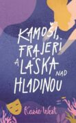 Kamoši, frajeri a láska nad hladinou (e-kniha)