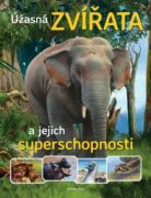 Úžasná zvířata a jejich superschopnosti (e-kniha)