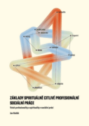 Základy spirituálně citlivé profesionální sociální práce (e-kniha)