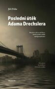 Poslední útěk Adama Drechslera (e-kniha)