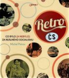 Retro - Co bylo (a nebylo) za reálného socialismu