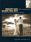 Obrazy času / Bilder der Zeit - Český a rakouský film 30. let / Tschechischer und österreichischer F