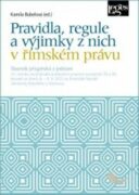 Pravidla, regule a výjimky z nich v římském právu