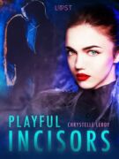 Playful Incisors - Erotic Short Story (e-kniha)