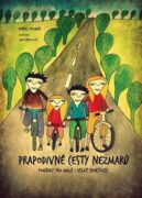 Prapodivné cesty Nezmarů - Pohádky pro malé i velké sportovce