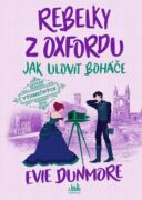 Rebelky z Oxfordu - Jak ulovit boháče (e-kniha)