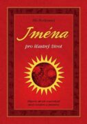 Jména pro šťastný život - Objevte skryté souvislosti mezi osudem a jménem