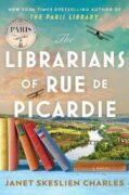 The Librarians of Rue de Picardie: From the bestselling author, a powerful, moving wartime page-turn