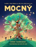 Mocný - 7 příběhů o ‘Abdu'l-Baháovi pro děti, které chtějí sloužit světu
