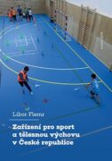 Zařízení pro sport a tělesnou výchovu v České republice (e-kniha)