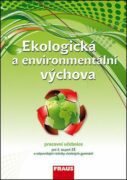 Ekologická a environmentální výchova Pracovní učebnice