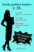 Deník praštěné 4cátnice I. - III. (e-kniha)