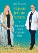 Nejsem jenom sestra: Má práce a život v Saúdské Arábii (e-kniha)