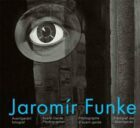Jaromír Funke - Avantgardní fotograf - Avant-Garde Photographer / Photographe d`avant-garde / Fotogr