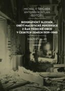 Biografický slovník obětí nacistické perzekuce z řad vědecké obce v českých zemích 1939–1945 (e-knih