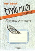 Čtyři muži na vodě - aneb Opilé banány se vracejí