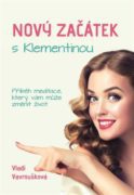 Nový Začátek s Klementinou - Příběh meditace, který vám může změnit život