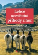 Lehce neuvěřitelné příhody z hor - Zima je jen pocit