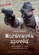Morávkova zpověď - Věřím v Boha a ve své pistole