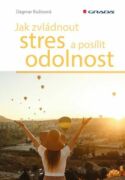 Jak zvládnout stres a posílit odolnost (e-kniha)