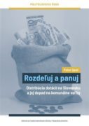 Rozde?uj a panuj - Distribúcia dotácií na Slovensku a jej dopad na komunálne vo?by