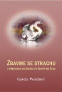 Zbavme se strachu - z přechodu do života po životě na Zemi