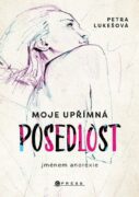 Moje upřímná posedlost jménem anorexie
