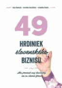 49 hrdiniek slovenského biznisu (e-kniha)