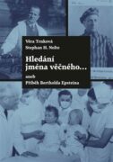 Hledání jména věčného ... - aneb Příběh Bertholda Epsteina