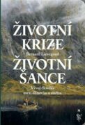 Životní krize - Životní šance - Vývoj člověka mezi dětstvím a stářím