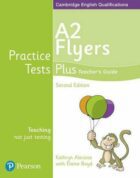 Practice Tests Plus YLE 2nd Edition Flyers Teacher´s Guide