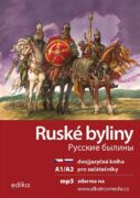 Ruské byliny A1/A2 - dvojjazyčná kniha pro začátečníky