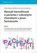 Manuál starostlivosti o pacienta s vybranými chorobami v praxi farmaceuta