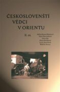 Českoslovenští vědci v Orientu - II. díl
