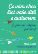 Co vám chce říct vaše dítě s autismem (e-kniha)