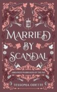 Married by Scandal