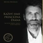 Každý jsme princezna Diana - Skutečné příběhy nemocí z data narození
