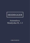 Aristotelova Metafyzika IX, 1-3 - O bytí a skutečnosti síly