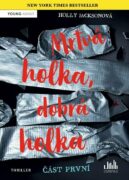 Mrtvá holka, dobrá holka - část první
