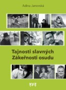 Tajnosti slavných - 52 medailonků a dramatických osudů osobností české kulturní scény.