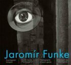 Jaromír Funke - Avantgardní fotograf - Avant-Garde Photographer / Photographe d`avant-garde / Fotogr