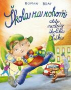 Škola za rohom alebo nezbedy školáka Šuška (e-kniha)