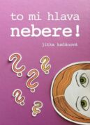 To mi hlava nebere! (e-kniha)