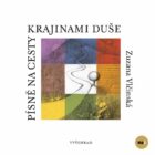 Písně na cesty krajinami duše - 128 lidových písní ve vícehlasých úpravách pro společné zpívání i l