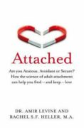 Attached : Are you Anxious, Avoidant or Secure? How the science of adult attachment can help you fin