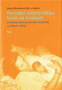 Porodní asistentkou krok za krokem - průvodce porodem pro porodní asistentky a zvídavé rodiče