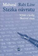 Stezka návratu - Výběr z knihy Netivot olam