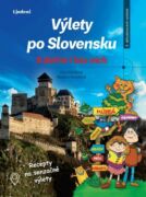 Výlety po Slovensku - S deťmi i bez nich (e-kniha)