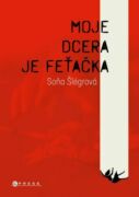 Moje dcera je feťačka (e-kniha)
