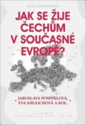 Jak se žije Čechům v současné Evropě?